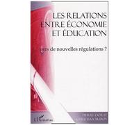 Les Relations Entre Économie Et Éducation : Vers De Nouvelles Régulations ?