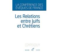 Les Relations Entre Juifs Et Chrétiens - Compendium