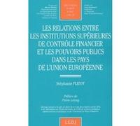 Les relations entre les institutions supérieures de contrôle financier et les po Stéphanie Flizot (Auteur)
