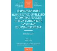 Les Relations Entre Les Institutions Supérieures De Contrôle Financier Et Les Pouvoirs Publics Dans Les Pays De L'union Européenne