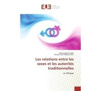 Les relations entre les sexes et les autorités traditionnelles En Afrique - Moses Ugbobi - Universitaires Europeennes - broché - Livre