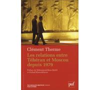 Les relations entre Téhéran et Moscou depuis 1979