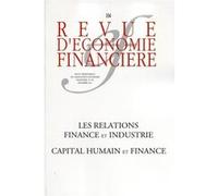 Revue D'économie Financière N° 104 - Les Relations Finance Et Industrie - Capital Humain Et Finance