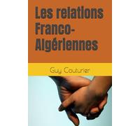 Les relations Franco-Algériennes