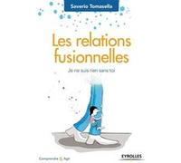 Les relations fusionnelles Saverio Tomasella (Auteur)