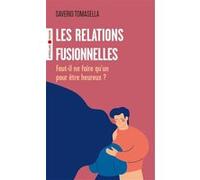 Les relations fusionnelles Saverio Tomasella (Auteur)