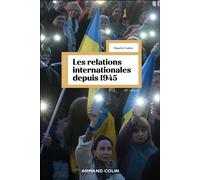 Les relations internationales depuis 1945 19ème édition - Maurice Vaïsse - Armand Colin - broché - Etude