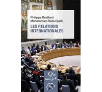 Les Relations internationales - Philippe Braillard - Que Sais-Je - Poche - Etude