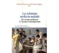 Les relations médecin-malade des temps modernes à l'époque contemporaine: DES TEMPS MODERNES A L''EPOQUE CONTEMPORAINE