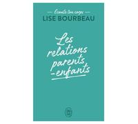 Les Relations Parents-Enfants - Ecoute Ton Corps