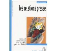 Les Relations presse : Comment communiquer avec le public grâce aux médias