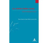 Les relations Québec-Canada Arrêter le dialogue de sourds ? - Pierre Hamel - Peter Lang - broché - Essai
