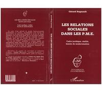 Gérard Régnault – Les relations sociales dans les P.M.E. – Broché