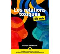 Les relations toxiques pour les nuls - Géraldyne Prévot-Gigant - First - broché - Guide