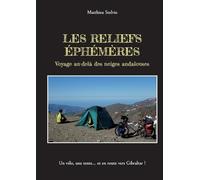 Les Reliefs éphémères: Voyage au-delà des neiges andalouses