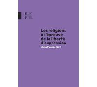 Les religions à l'épreuve de la liberté d'expression