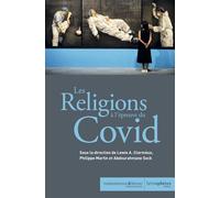Les Religions à l'épreuve du Covid France - Sénégal - Haïti - Philippe Martin - Hemispheres - broché - Essai