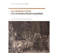 Les Religions À Lyon Et La Première Guerre Mondiale