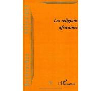 Les religions africaines. Recherches Africaines numéro 2