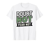 Les religions chrétiennes portent le doute, pas la peur, pas la foi T-Shirt
