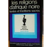 Les Religions d'Afrique noire Tome 2: Les Religions d'Afrique noire. L'Évolution du sentiment religieux, [La Religion et la vie