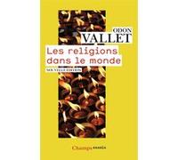 Les Religions dans le monde Odon Vallet (Auteur)