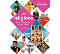 Sandrine Mirza – Les religions, de la préhistoire à nos jours – Document jeunesse – Cartonné