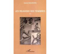 Les religions des ténèbres - Daniel Desurvire - L'harmattan - broché - Essai