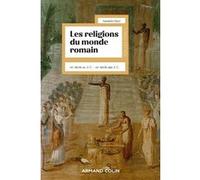 Les Religions Du Monde Romain - Viiie S. Av - J.-C. - Viiie S. Apr - J.-C