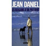 Les religions d'un président Jean Daniel (Auteur)