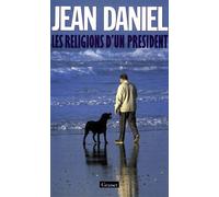 Les religions d'un président - Jean Daniel - Grasset - broché - Livre