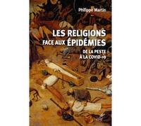Les religions face aux epidemies - de la peste a la covid-19 Collectif (Auteur)