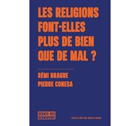 Les religions font-elles plus de bien que de mal ?