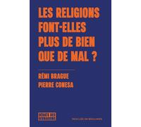 Les religions font-elles plus de bien que de mal ? - Rémi Brague - Desclée De Brouwer - broché - Essai