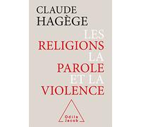 Les Religions, la Parole et la Violence