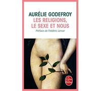 Les Religions, le sexe et nous