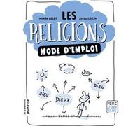 Les Religions mode d'emploi Marion Gillot (Auteur), Jacques Azam (Illustration)