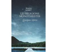 Les religions monotheistes - Béatrice Mabit - Bookelis - broché - Essai