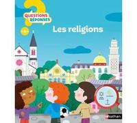 Les religions Sylvie Baussier (Auteur), Mélisande Luthringer (Illustration)
