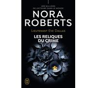 Les reliques du crime - Nora Roberts - J'ai Lu - Poche - Roman