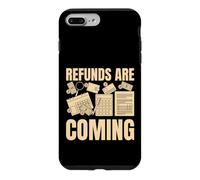 Les remboursements arrivent Saison fiscale Funny Accountant Tax Preparer Coque pour iPhone 7 Plus/8 Plus