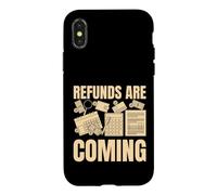 Les remboursements arrivent Saison fiscale Funny Accountant Tax Preparer Coque pour iPhone X/XS