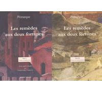 Les Remèdes Aux Deux Fortunes 2 Volumes : Volume 1, Texte Et Traduction - Volume 2, Notes Et Commentaires, Edition Bilingue Français-Latin