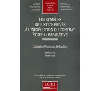 les remèdes de justice privée à l'inexécution du contrat - etude comparative: PRIX DE L'UNIVERSITE PANTHEON-ASSAS, PRIX DE LA REVUE DES CONTRATS
