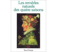 Les remèdes naturels des quatre saisons