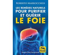 Les remèdes naturels pour purifier et guérir le foie