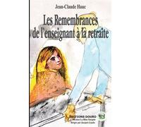 Les remembrances de l'enseignant à la retraite - Jean-Claude Hauc - Douro - broché - Document