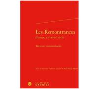Les Remontrances (Europe, Xvie-Xviiie Siècle) - Textes Et Commentaires