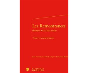 Les Remontrances Textes et commentaires - Ullrich Langer - Classiques Garnier - relié - Essai