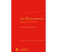 Les Remontrances Ullrich Langer (Editeur du volume), Paul-Alexis Mellet (Collection dirigée par), Paul-Alexis Mellet (Editeur du volume), Laurent Gerbier (Collection dirigée par), Chiara Lastraioli (C